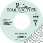(LP Vinile) Earl White Jr. - Very Special Girl / Never Fall In Love Again (7') vinile