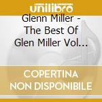 Glenn Miller - The Best Of Glen Miller Vol 2 cd