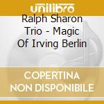 Ralph Sharon Trio - Magic Of Irving Berlin cd