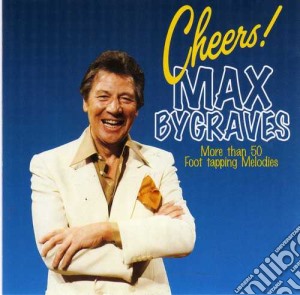 Bygraves Max - Cheers cd musicale di Bygraves Max