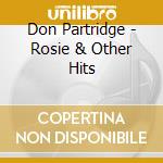 Don Partridge - Rosie & Other Hits cd musicale di Don Partridge