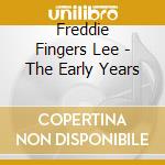 Freddie Fingers Lee - The Early Years cd
