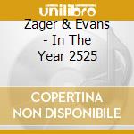 Zager & Evans - In The Year 2525