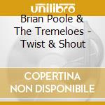 Brian Poole & The Tremeloes - Twist & Shout