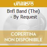 Bnfl Band (The) - By Request cd