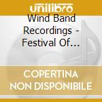 Wind Band Recordings - Festival Of Music cd