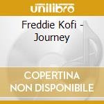 Freddie Kofi - Journey cd musicale di Freddie Kofi