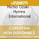 Michio Ozaki - Hymns International
