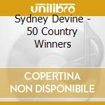 Sydney Devine - 50 Country Winners