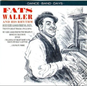 Fats Waller - Our Very Good Friend cd musicale di Fats Waller