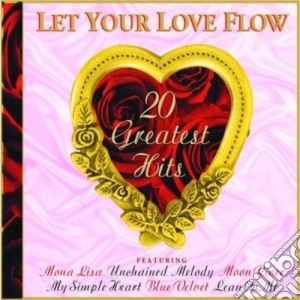Let Your Love Flow / Various cd musicale