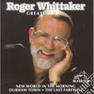 Roger Whittaker - Greatest Hits cd musicale di Roger Whittaker