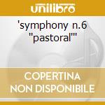 'symphony n.6 ''pastoral''' cd
