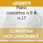 Piano concertos n.9 & n.17 cd