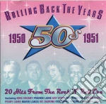 Rolling Back The Years 50s: 19501951 / Various cd