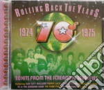 Rolling Back The Years 70s: 1974-1975 / Various cd