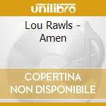 Lou Rawls - Amen cd musicale di Lou Rawls