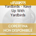 Yardbirds - Rave Up With Yardbirds cd