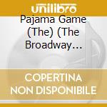 Pajama Game (The) (The Broadway Musicals Series) cd