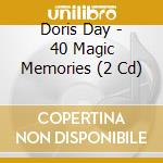 Doris Day - 40 Magic Memories (2 Cd) cd