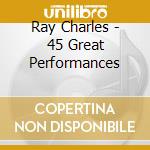 Ray Charles - 45 Great Performances cd