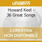 Howard Keel - 36 Great Songs cd