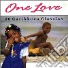 One Love: 20 Caribbean Classics / Various cd