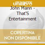 John Mann - That'S Entertainment cd