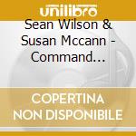 Sean Wilson & Susan Mccann - Command Performance: The King And Queen Of Irish Country Music
