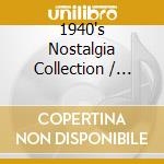 1940's Nostalgia Collection / Various (2 Cd) cd