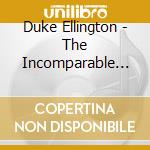 Duke Ellington - The Incomparable Duke Ellington cd
