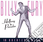 Billy Fury - Halfway To Paradise: The Greatest Hits