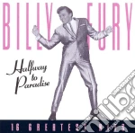 Billy Fury - Halfway To Paradise: The Greatest Hits cd