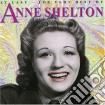 Anne Shelton - At Last: The Very Best Of Anne Shelton