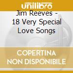 Jim Reeves - 18 Very Special Love Songs cd