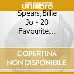 Spears,Billie Jo - 20 Favourite Songs cd