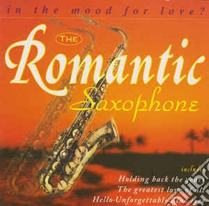 In The Mood For Love: The Romantic Saxophone / Various cd musicale di Artisti Vari