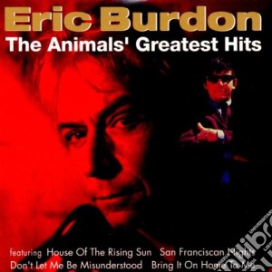 Eric Burdon & The Animals - Greatest Hits cd musicale di Eric Burdon