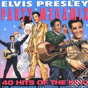 Jordanaires Feat. Danny Mirror - Elvis Presley Party Megamix cd musicale di Elvis Presley