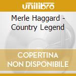Merle Haggard - Country Legend cd