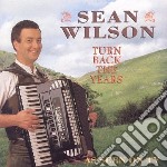 Sean Wilson - Turn Back The Years
