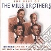 Mills Brothers (The) - Best Of cd