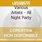 Various Artists - All Night Party cd
