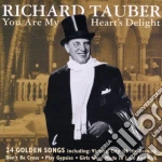 Richard Tauber - You Are My Heart'S Delight cd