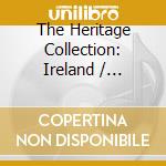 The Heritage Collection: Ireland / Various cd