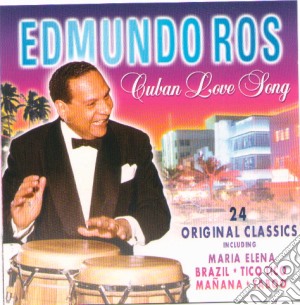 Edmundo Ros - Cuban Love Song cd musicale di Edmundo Ros