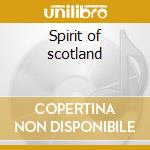 Spirit of scotland cd