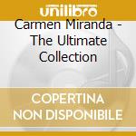 Carmen Miranda - The Ultimate Collection cd