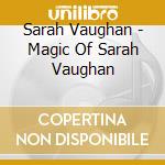 Sarah Vaughan - Magic Of Sarah Vaughan cd