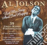 Al Jolson - Al Jolson - Let Me Sing And I'M Happy cd